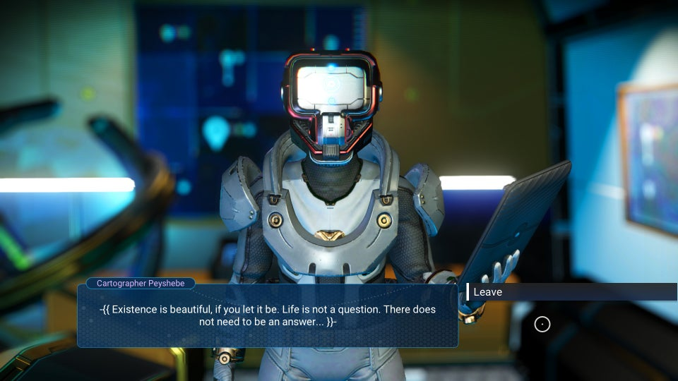 Screenshot of No Man's Sky, showing a robotic humanoid holding a tablet and looking directly at the camera. Below, a textbox says: "Existence is beautiful, if you let it be. Life is not a question. There does not need to be an answer.