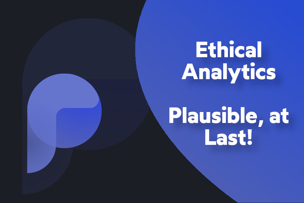 Ethical Analytics are Plausible, at Last